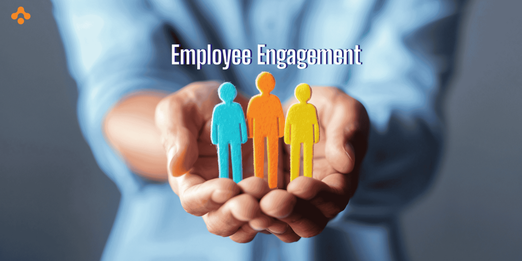 10 Key Benefits of Employee Engagement and why It’s So Important