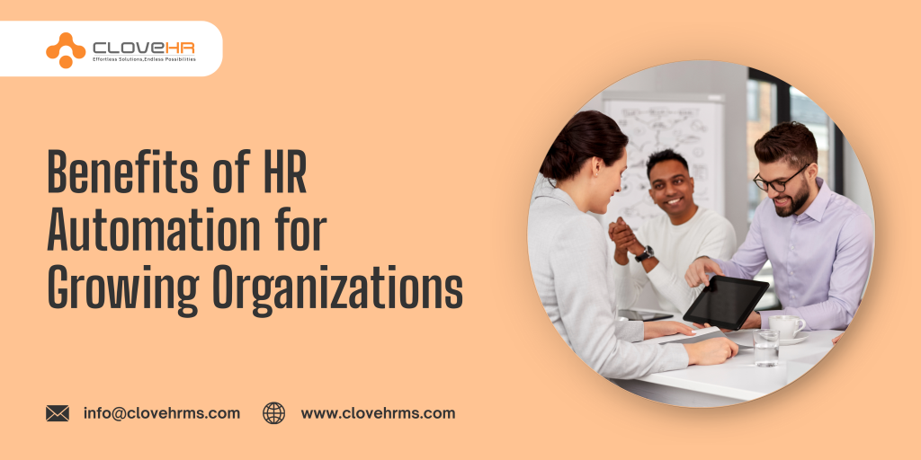 Top Benefits of HR Automation for Growing Organizations